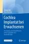Wiebke Rötz: Cochlea Implantat bei Erwachsenen, Buch
