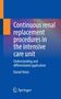 Daniel Heise: Continuous renal replacement procedures in the intensive care unit, Buch