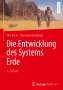 Olaf Elicki: Die Entwicklung des Systems Erde, Buch