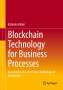 Katarina Adam: Blockchain Technology for Business Processes, Buch