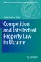 Competition and Intellectual Property Law in Ukraine, Buch