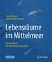 Daniel Abed-Navandi: Lebensräume im Mittelmeer, Buch