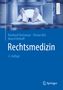 Reinhard Dettmeyer: Rechtsmedizin, Buch