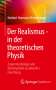 Norbert Hermann Hinterberger: Der Realismus - in der theoretischen Physik, Buch