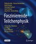 Philip Bechtle: Faszinierende Teilchenphysik, Buch