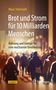 Klaus Stierstadt: Brot und Strom für 10 Milliarden Menschen, Buch