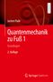 Jochen Pade: Quantenmechanik zu Fuß 1, Buch