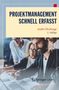 André Dechange: Projektmanagement - Schnell erfasst, Buch