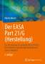Martin Hinsch: Der EASA Part 21/G (Herstellung), Buch