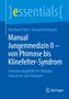 Georg Kornhäusel: Manual Jungenmedizin II - von Phimose bis Klinefelter-Syndrom, Buch