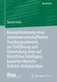 Yannick Peifer: Konzeptionierung eines arbeitswissenschaftlichen Handlungsrahmens zur Einführung und Anwendung einer auf Künstlicher Intelligenz basierten Mensch-Roboter-Kollaboration, Buch