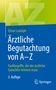 Elmar Ludolph: Ärztliche Begutachtung von A - Z, Buch