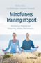 Darko Jekauc: Mindfulness Training in Sport, Buch