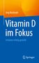 Jörg Reichrath: Vitamin D im Fokus, Buch