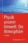 Thomas Wagner (geb. 1967): Physik unserer Umwelt: Die Atmosphäre, Buch