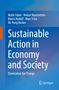 Malte Faber: Sustainable Action in Economy and Society, Buch