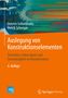 Henrik Schnegas: Auslegung von Konstruktionselementen, Buch