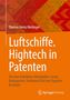 Thomas Heinz Meitinger: Luftschiffe. Hightech in Patenten, Buch