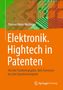 Thomas Heinz Meitinger: Elektronik. Hightech in Patenten, Buch