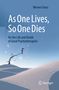 Werner Gross: As One Lives, So One Dies, Buch