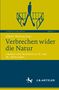 Verbrechen wider die Natur, Buch, Buch