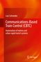 Lars Schnieder: Communications-Based Train Control (CBTC), Buch