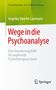 Angelika Ebrecht-Laermann: Wege in die Psychoanalyse, Buch, Buch