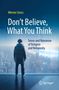 Werner Gross: Don't Believe, What You Think, Buch