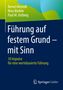 Bernd Ahrendt: Führung auf festem Grund - mit Sinn, Buch