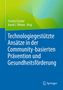 Technologiegestützte Ansätze in der Community-basierten Prävention und Gesundheitsförderung, Buch