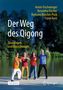Armin Fischwenger: Der Weg des Qigong, Buch, Buch