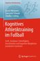 Daniel Memmert: Kognitives Athletiktraining im Fußball, Buch