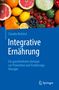 Buchtitel: "Integrative Ernährung" von Claudia Nichterl. Frische Früchte und Gemüse wie Grapefruit, Zitrone und Tomaten.