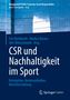 CSR und Nachhaltigkeit im Sport, Buch, Buch