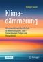 Rüdiger Glaser: Klimadämmerung, Buch, Buch