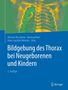 : Bildgebung des Thorax bei Neugeborenen und Kindern, Buch