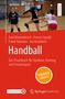 Axel Binnenbruck: Handball - Das Praxisbuch für Studium, Training und Freizeitsport, Buch