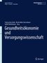 Gesundheitsökonomie und Versorgungswissenschaft, Buch