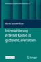 Interdisziplinäre Studien zu Menschenrechten 4. Titel von Martin Suchrow-Köster: "Internalisierung externer Kosten in globalen Lieferketten"., Buch
