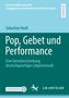 Text: "Pop, Gebet und Performance. Eine Genrebeschreibung deutschsprachiger Lobpreismusik." Türkises und grünes Design., Buch