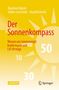 Titel: "Der Sonnenkompass". Untertitel: "Warum uns Sonnenangst krank macht und LSF 50 trügt". Gelbes Cover mit Sonnenmotiv., Buch