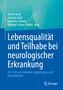 Titel: "Lebensqualität und Teilhabe bei neurologischer Erkrankung". Autoren: Martin Groß, Stephan Groß, Dorothee Steinker.