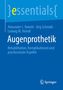 Titel: "Augenprothetik". Autoren: Alexander C. Rokohl, Jörg Schmidt, Ludwig M. Heindl. Logo: Springer., Buch