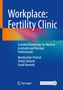 "Workplace: Fertility Clinic. Essential Knowledge for Medical Assistants and Nursing Professionals." Bunte geometrische Gestaltung., Buch