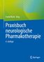 "Praxisbuch neurologische Pharmakotherapie, 4. Auflage, Frank Block Hrsg." Auf blauem Hintergrund, Springer-Logo.