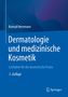 Titel: "Dermatologie und medizinische Kosmetik". Leitfaden zur kosmetischen Praxis, 5. Auflage. Blaues Cover. Springer-Logo.