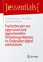Cover mit Text: "Psychotherapie von aggressiven und oppositionellen Verhaltensproblemen im Kindesalter digital unterstützen"., Buch