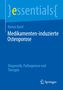 Reiner Bartl: Medikamenten-induzierte Osteoporose. Diagnostik, Pathogenese und Therapie. Blaues Cover mit Springer-Logo., Buch