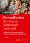 Text: "Pilze und Flechten – Bestimmung, Morphologie, Systematik." Hintergrund zeigt rosa Flechten auf Felsen., Buch