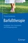 Titel: "Barfußtherapie". Untertitel: "Grundlagen, Tests, Assessments und Übungsprogramme". Füße auf Gras, Logo unten., Buch